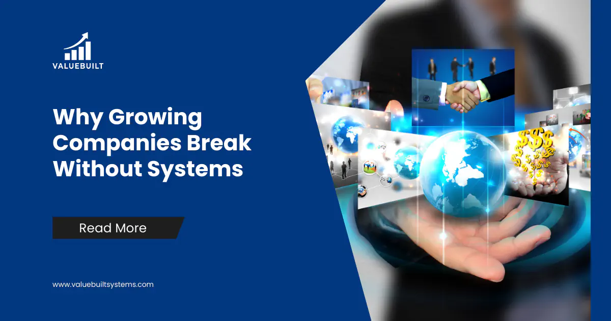 Why Growing Companies Break Without Systems